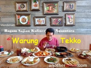 Menikmati sajian kuliner nusantara di warung tekko