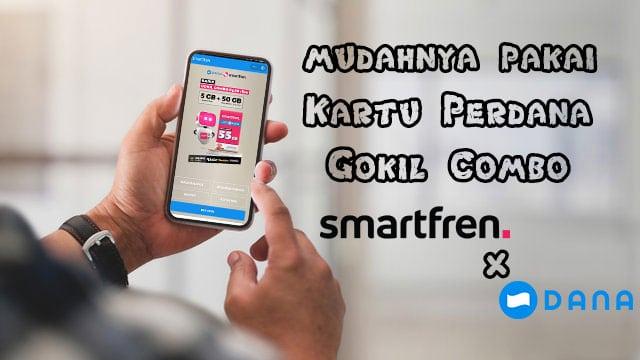 colab smartfren kartu perdana gokil combo 55 GB DANA