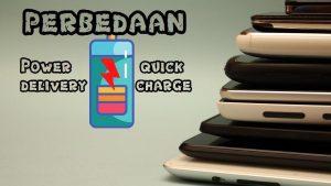 perbedaan power delivery dan quick charge