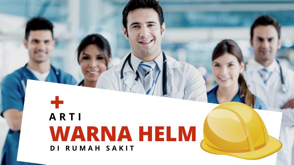 arti warna helm rumah sakit